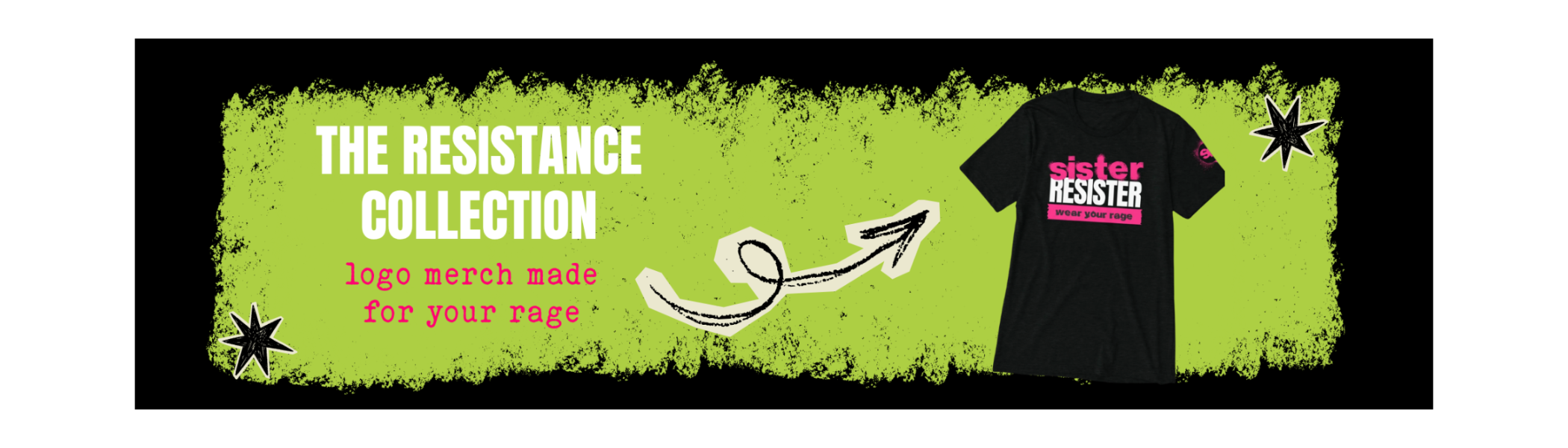 Black t-shirt with 'sister RESIST' text on a green background with 'The Resistance Collection' branding.